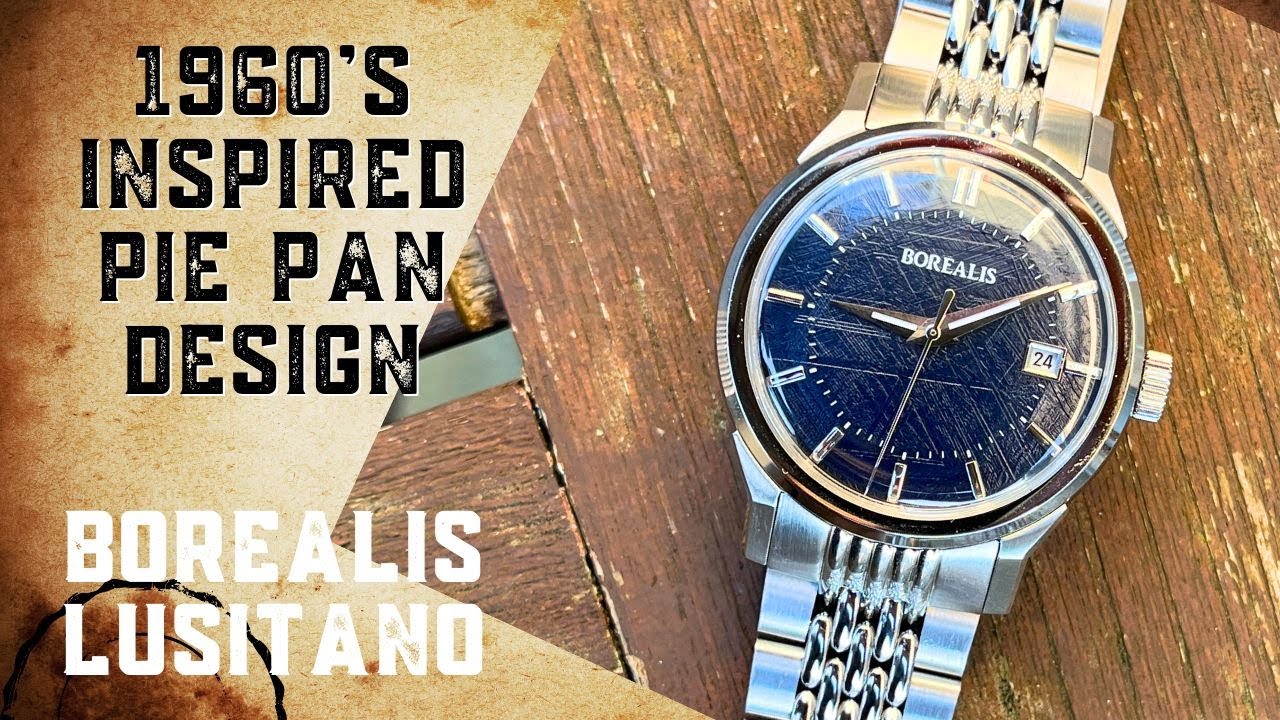 The Borealis Lusitano Watch: A Nostalgic Journey with a Modern Twist